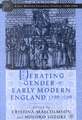 Debating Gender in Early Modern England, 1500–1700