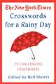 The New York Times Crosswords for a Rainy Day: 75 Challenging Crosswords