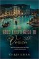 The Good Thief's Guide to Venice