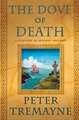 The Dove of Death: A Mystery of Ancient Ireland