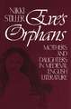 Eve's Orphans: Mothers and Daughters in Medieval English Literature