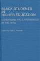 Black Students in Higher Education: Conditions and Experiences in the 1970s