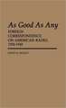 As Good as Any: Foreign Correspondence on American Radio, 1930-1940