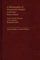 A Bibliography of Nineteenth-Century American Piano Music: With Location Sources and Composer Biography-Index