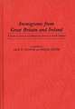 Immigrants from Great Britain and Ireland: A Guide to Archival and Manuscript Sources in North America