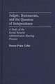 Judges, Bureaucrats, and the Question of Independence: A Study of the Social Security Adminstration Hearing Process