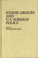 Ethnic Groups and U.S. Foreign Policy