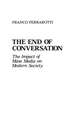 The End of Conversation: The Impact of Mass Media on Modern Society