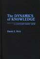 The Dynamics of Knowledge: A Contemporary View