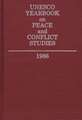 UNESCO Yearbook on Peace and Conflict Studies 1986: A Conceptual Analysis with Practical Implications