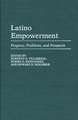 Latino Empowerment: Progress, Problems, and Prospects