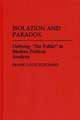 Isolation and Paradox: Defining The Public in Modern Political Analysis