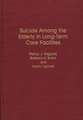 Suicide Among the Elderly in Long-Term Care Facilities