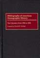 Bibliography of American Demographic History: The Literature from 1984 to 1994