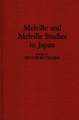 Melville and Melville Studies in Japan