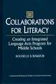 Collaborations for Literacy: Creating an Integrated Language Arts Program for Middle Schools