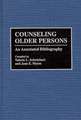 Counseling Older Persons: An Annotated Bibliography