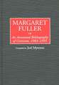 Margaret Fuller: An Annotated Bibliography of Criticism, 1983-1995