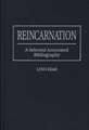 Reincarnation: A Selected Annotated Bibliography