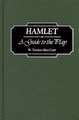 Hamlet: A Guide to the Play