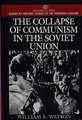 The Collapse of Communism in the Soviet Union