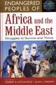 Endangered Peoples of Africa and the Middle East: Struggles to Survive and Thrive