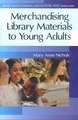 Merchandising Library Materials to Young Adults