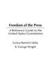 Freedom of the Press: A Reference Guide to the United States Constitution