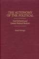 The Autonomy of the Political: Carl Schmitt's and Lenin's Political Realism