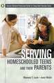 Serving Homeschooled Teens and Their Parents