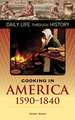 Cooking in America, 1590-1840