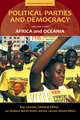 Political Parties and Democracy: Volume IV: Africa and Oceania