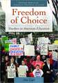 Freedom of Choice: Vouchers in American Education