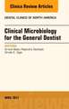 Clinical Microbiology for the General Dentist, An Issue of Dental Clinics of North America