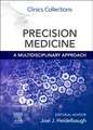 Precision Medicine: A Multidisciplinary Approach: Clinics Collections