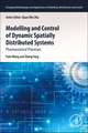 Modeling and Control of Dynamic Spatially Distributed Systems: Pharmaceutical Processes