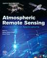 Atmospheric Remote Sensing: Principles and Applications