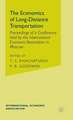 The Economics of Long-Distance Transportation: Proceedings of a Conference held by the International Economic Association