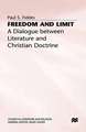 Freedom and Limit: A Dialogue between Literature and Christian Doctrine