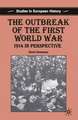 The Outbreak of the First World War: 1914 in Perspective