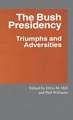 The Bush Presidency: Triumphs and Adversities