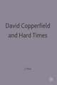 David Copperfield and Hard Times