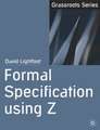 Formal Specification using Z