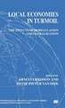 Local Economies in Turmoil: The Effects of Deregulation and Globalization