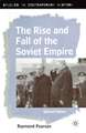 The Rise and Fall of the Soviet Empire