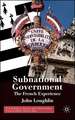 Subnational Government: The French Experience