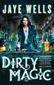 Dirty Magic: Prospero's War: Book One