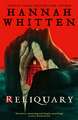 Reliquary: The deliciously atmospheric horror debut from New York Times bestselling author Hannah Whitten.