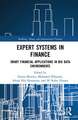 Expert Systems in Finance: Smart Financial Applications in Big Data Environments