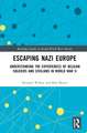 Escaping Nazi Europe: Understanding the Experiences of Belgian Soldiers and Civilians in World War II